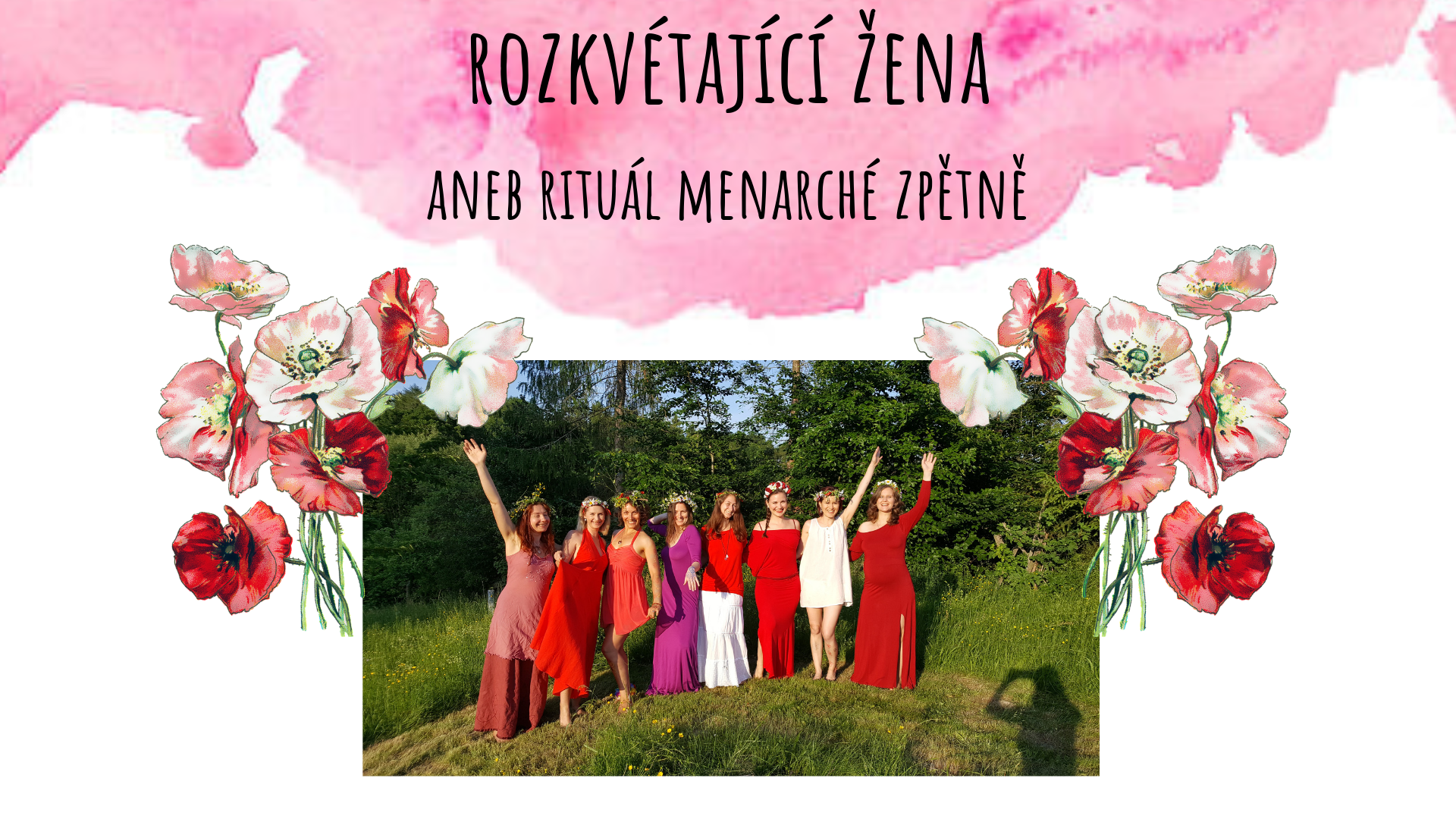 Rozkvétající žena aneb rituál menarché zpětně